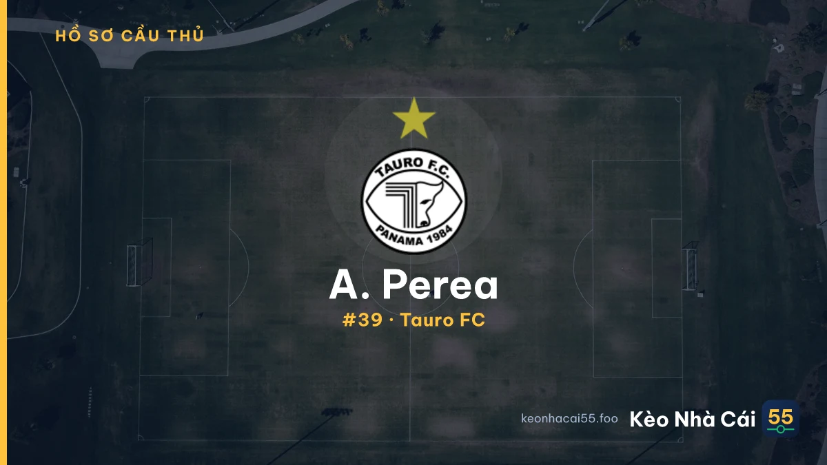 A. Perea — Tauro FC