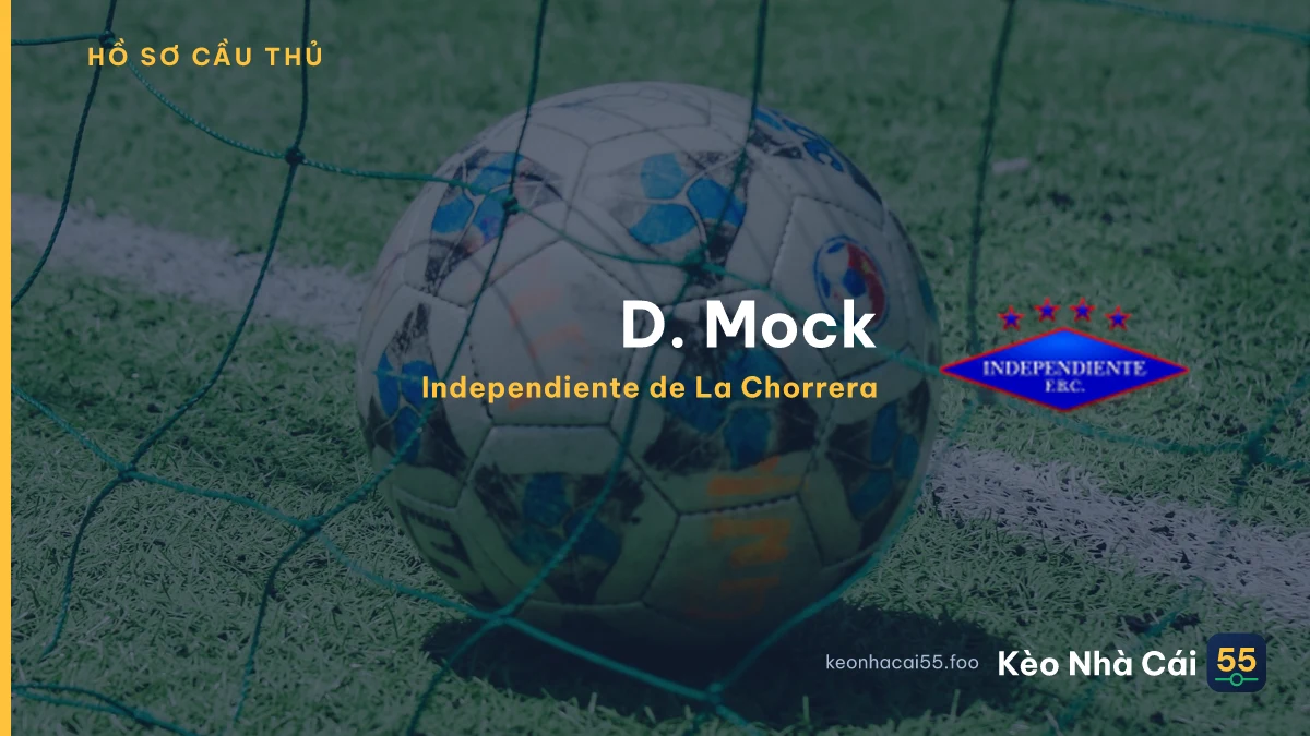 D. Mock — Independiente de La Chorrera