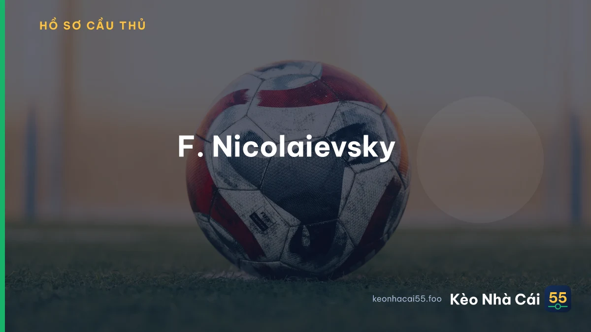F. Nicolaievsky