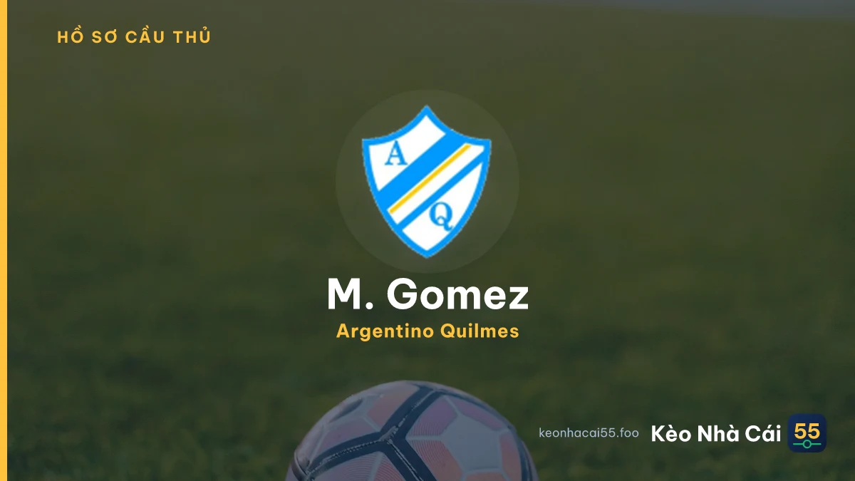 M. Gomez — Argentino Quilmes