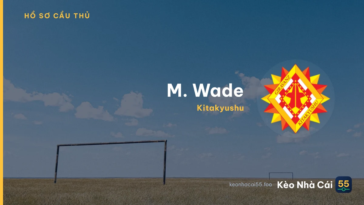 M. Wade