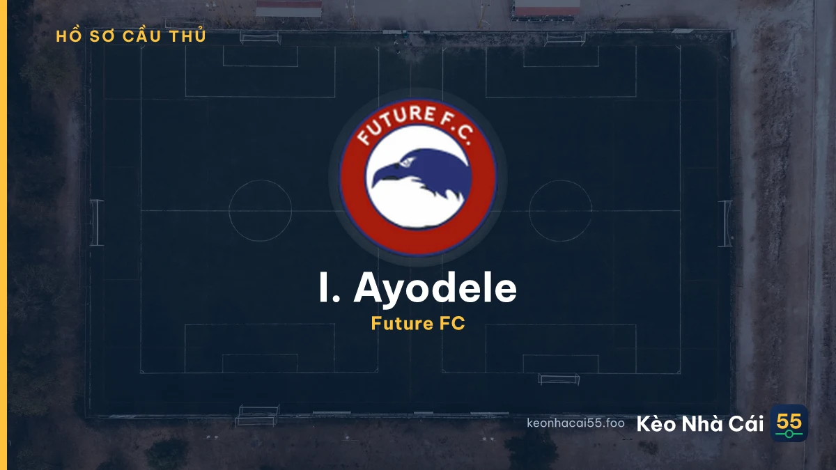 I. Ayodele — Future FC