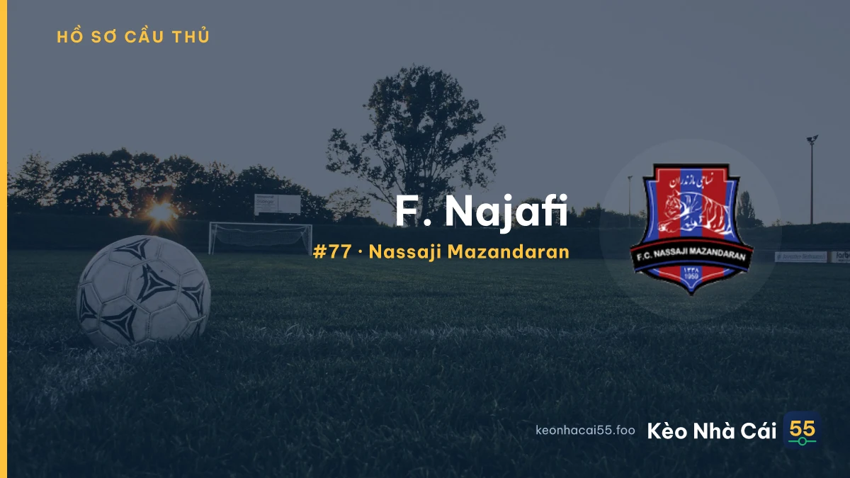 F. Najafi — Nassaji Mazandaran