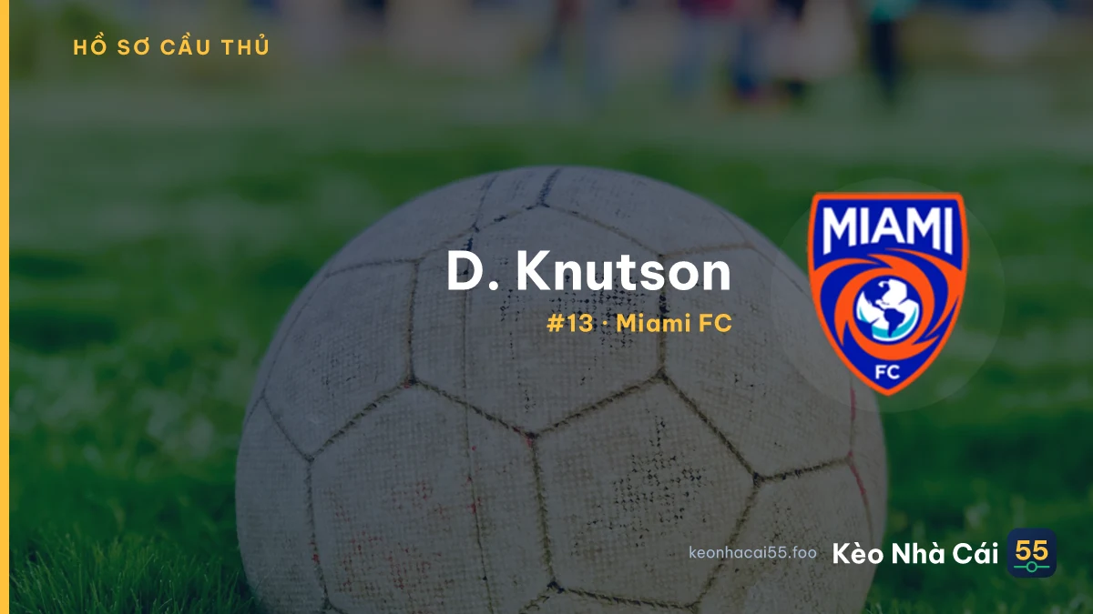 D. Knutson — Miami FC