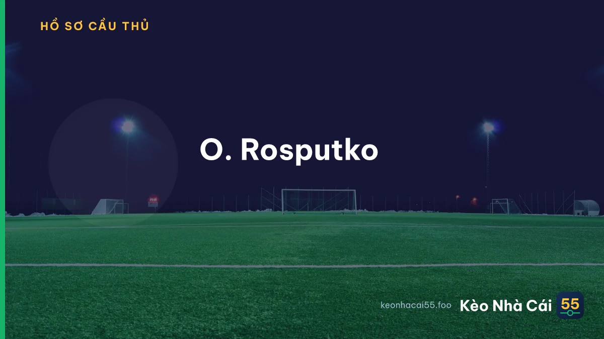 O. Rosputko