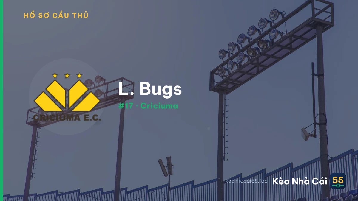 L. Bugs — Criciuma
