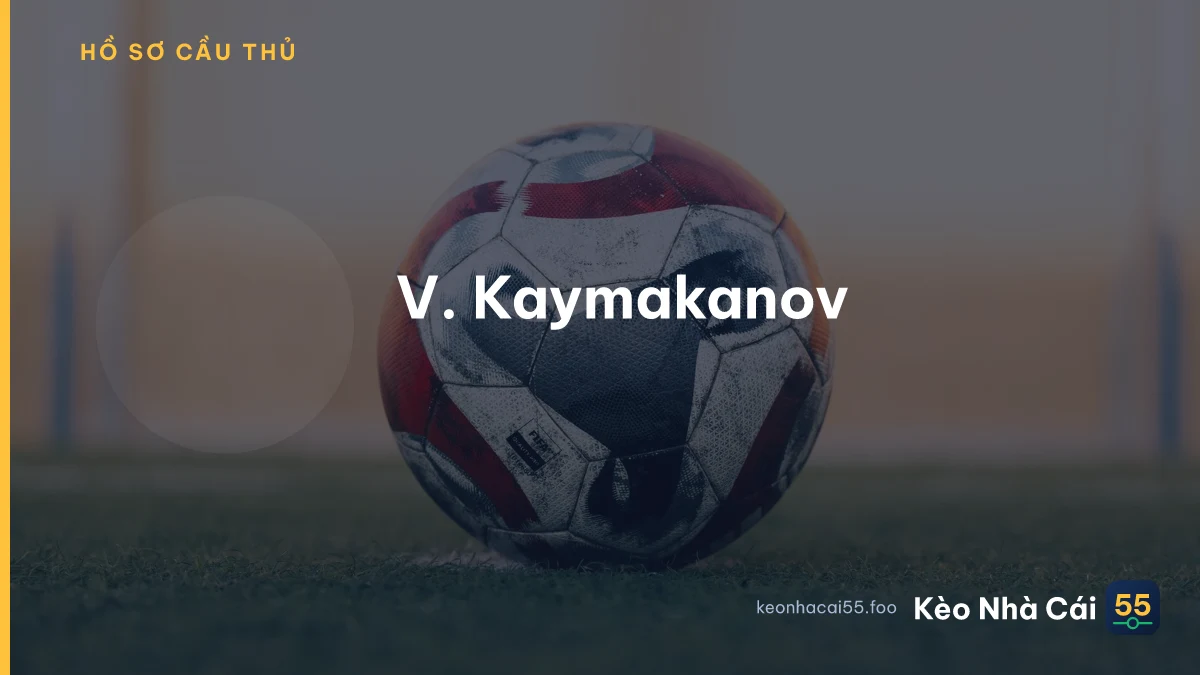 V. Kaymakanov