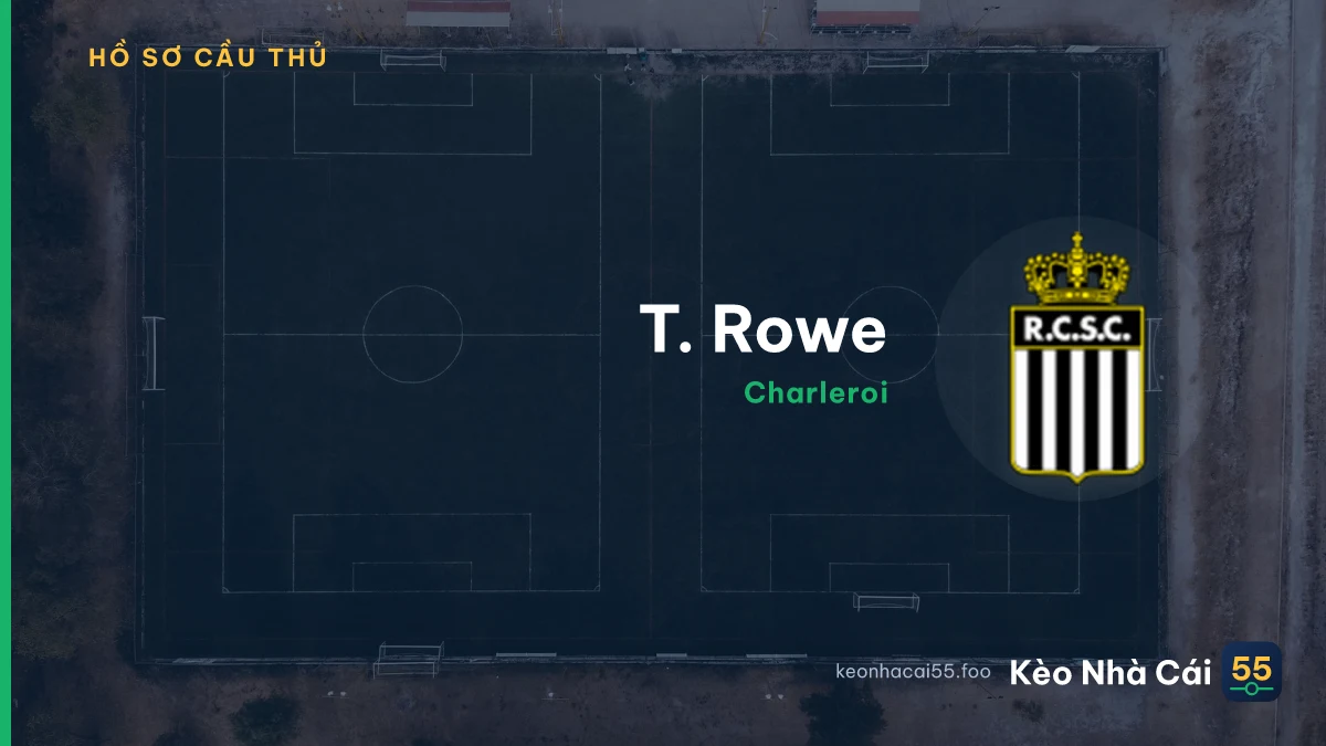 T. Rowe — Charleroi