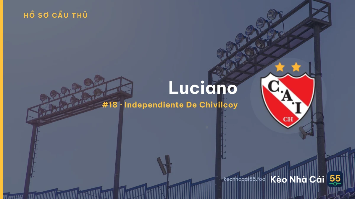 Luciano — Independiente De Chivilcoy