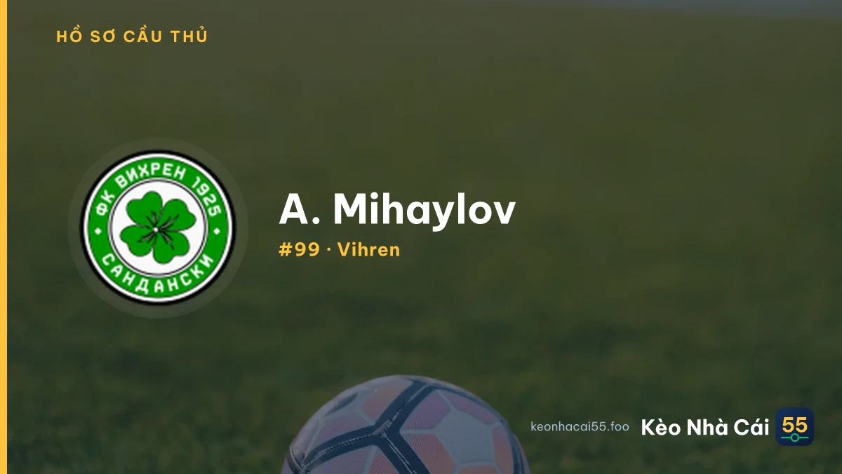 A. Mihaylov — Vihren