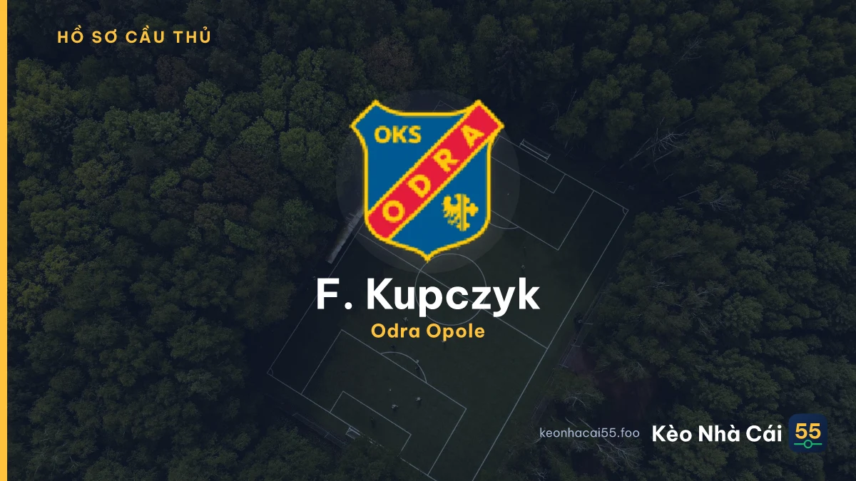 F. Kupczyk — Odra Opole
