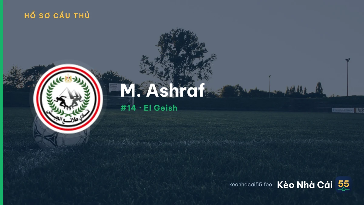 M. Ashraf — El Geish