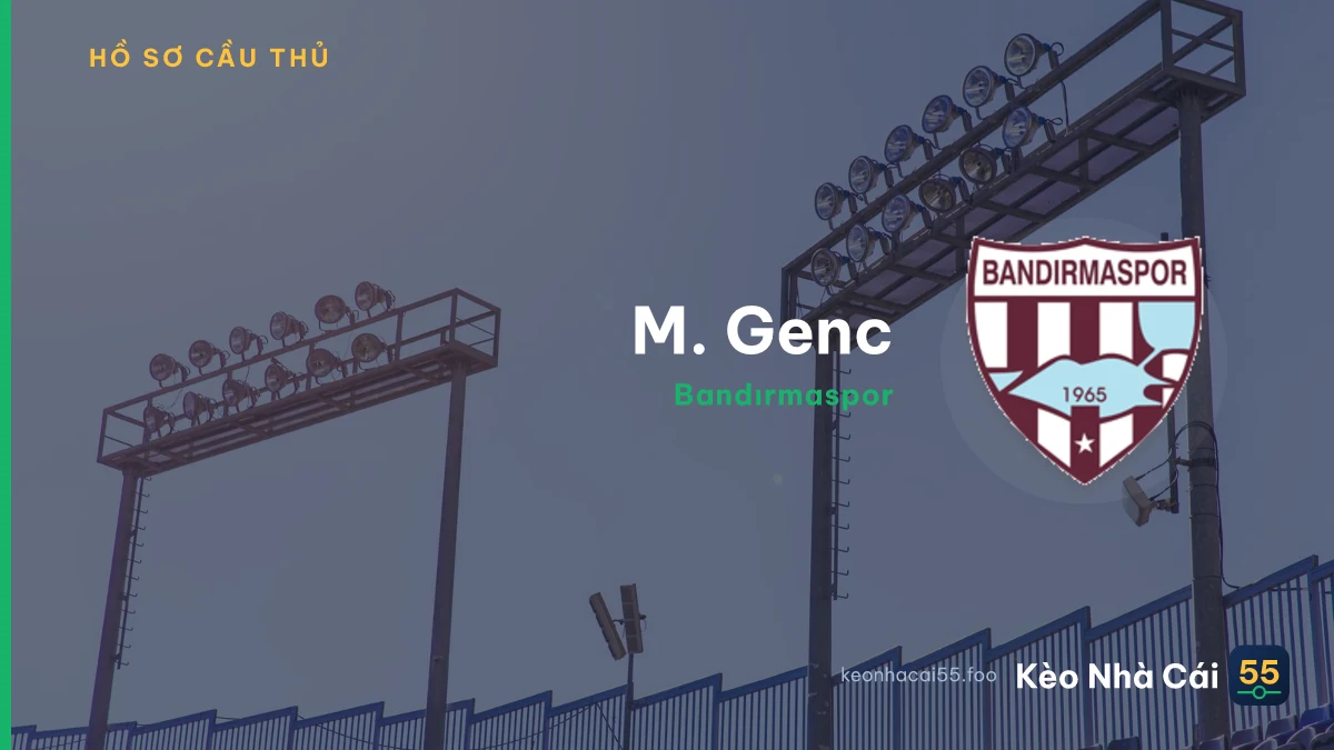M. Genc