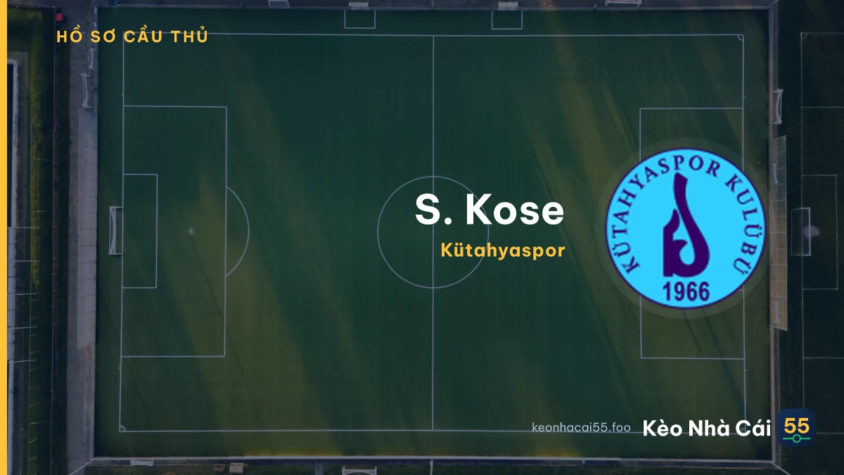 S. Kose — Kütahyaspor