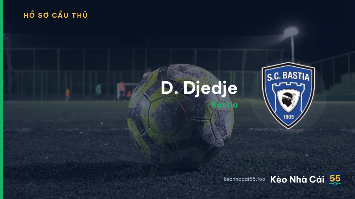 D. Djedje