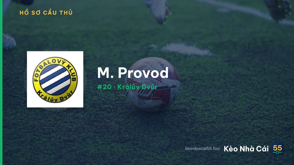 M. Provod — Králův Dvůr