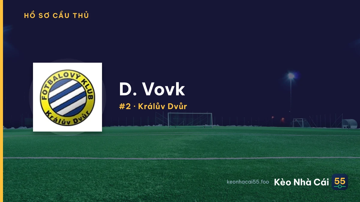 D. Vovk — Králův Dvůr