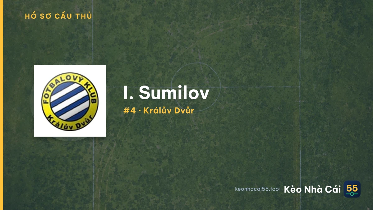 I. Sumilov — Králův Dvůr
