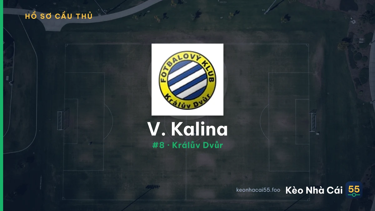 V. Kalina — Králův Dvůr