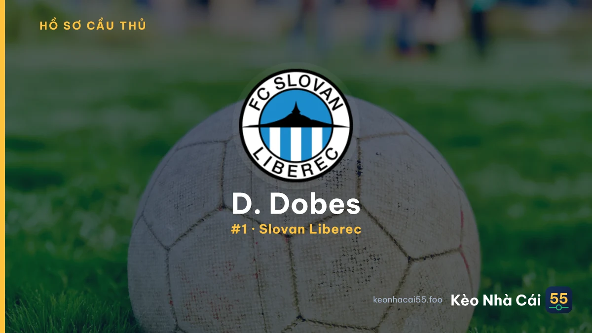 D. Dobes