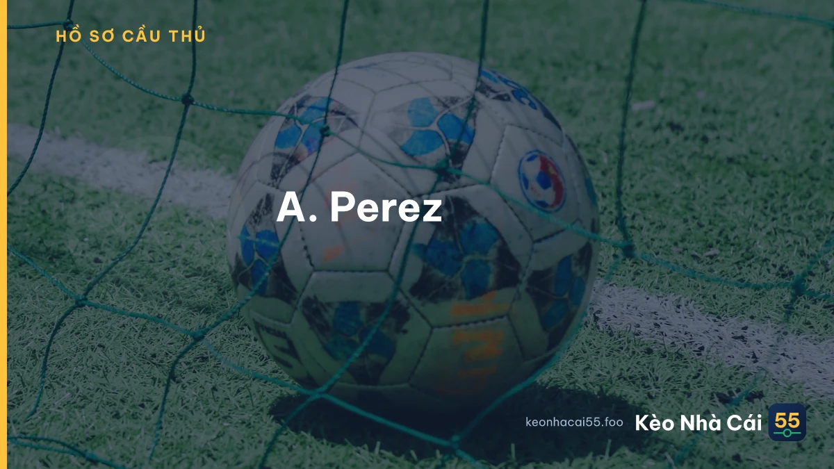 A. Perez