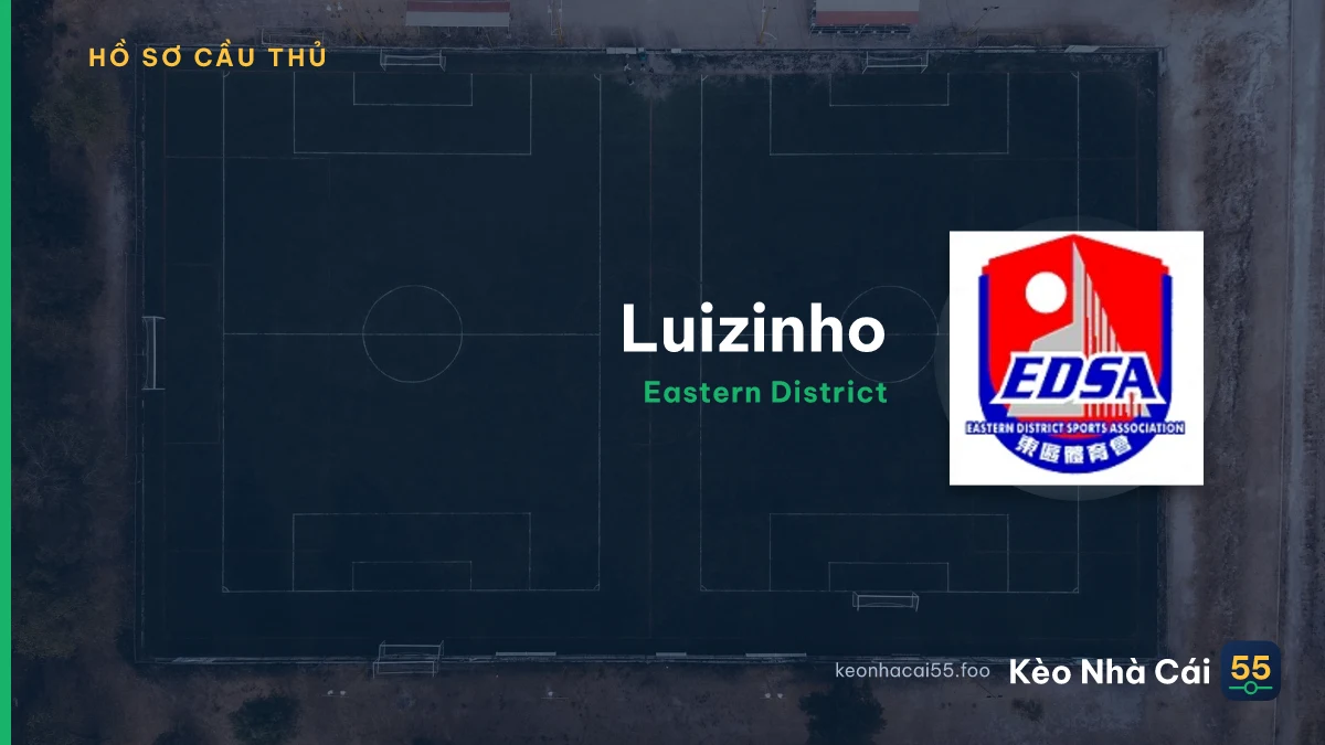 Luizinho — Eastern District