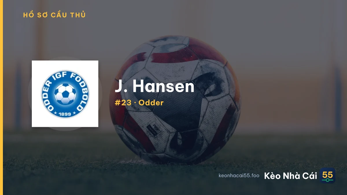 J. Hansen — Odder