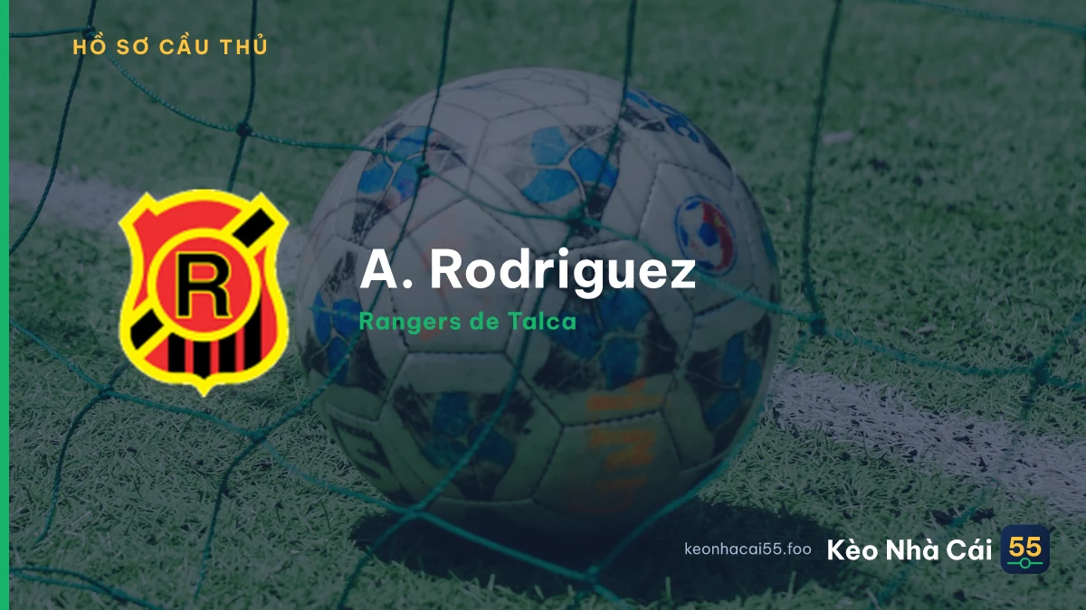 A. Rodriguez — Rangers de Talca