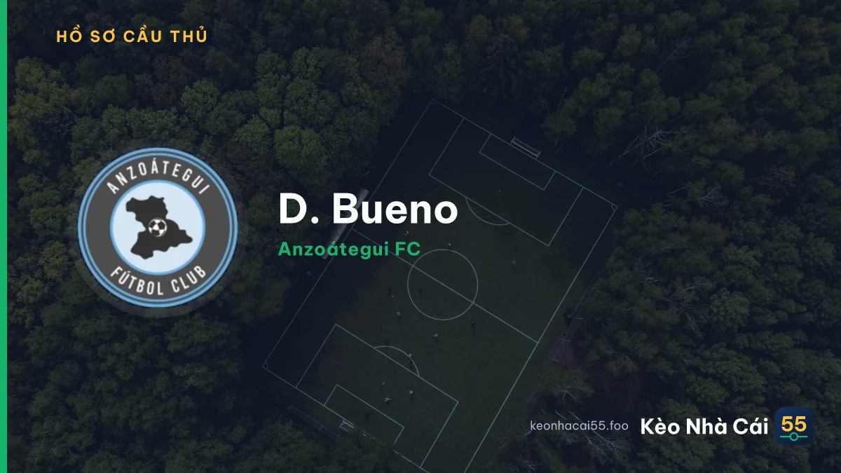 D. Bueno — Anzoátegui FC