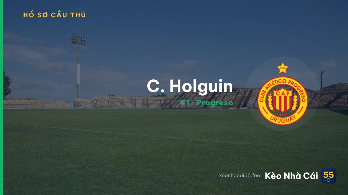 C. Holguin