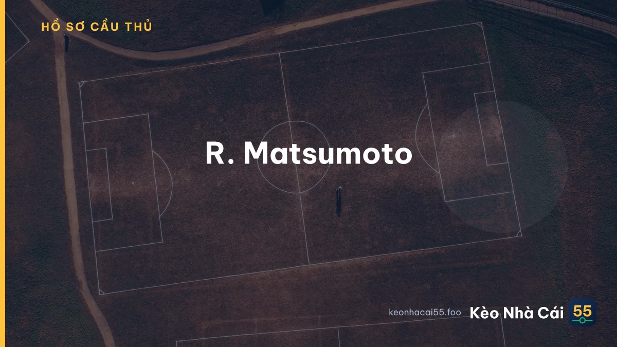 R. Matsumoto