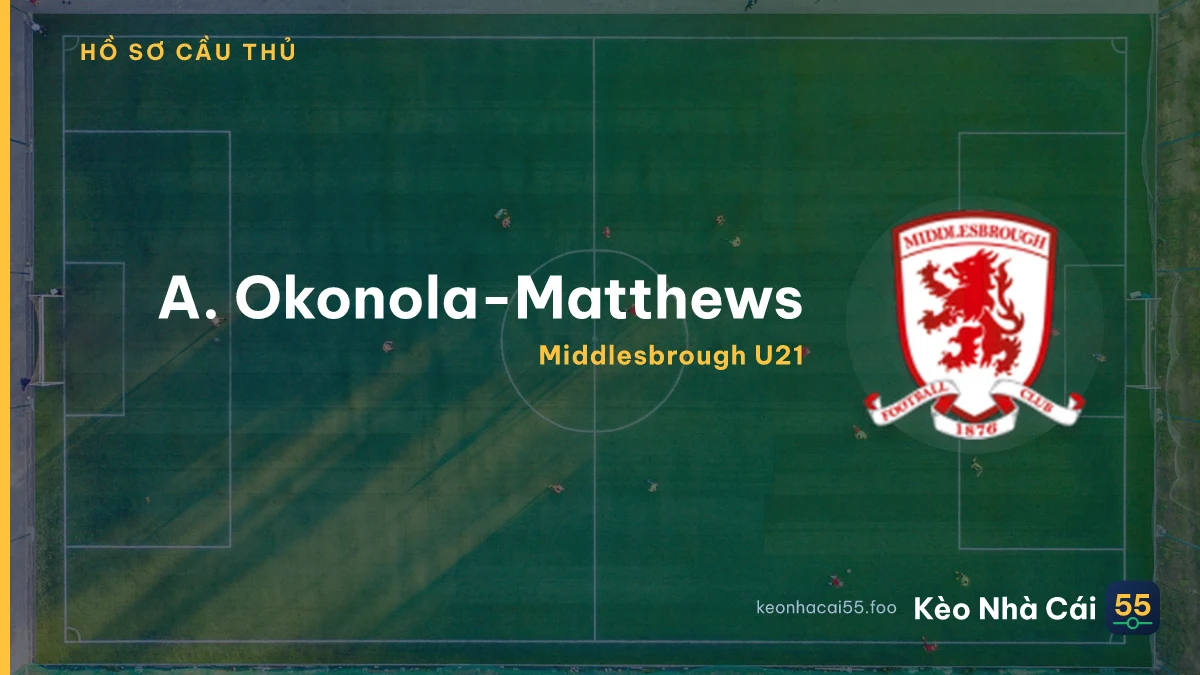 A. Okonola-Matthews