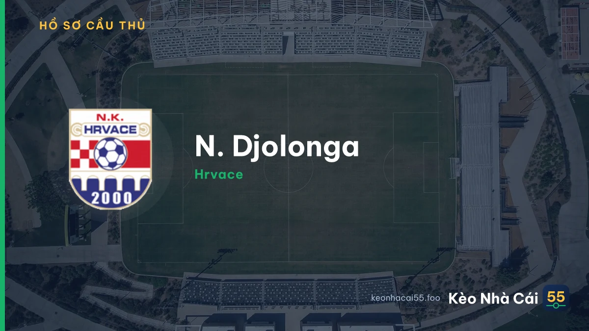 N. Djolonga — Hrvace