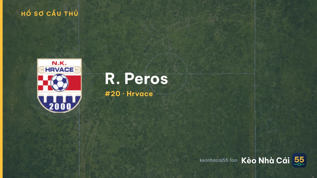 R. Peros — Hrvace