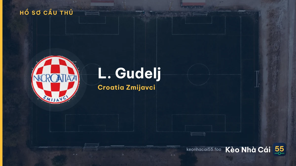 L. Gudelj — Croatia Zmijavci