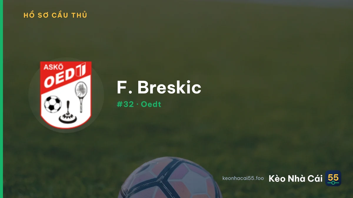 F. Breskic — Oedt