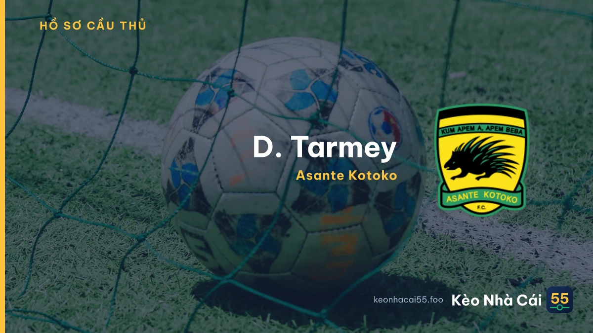 D. Tarmey — Asante Kotoko