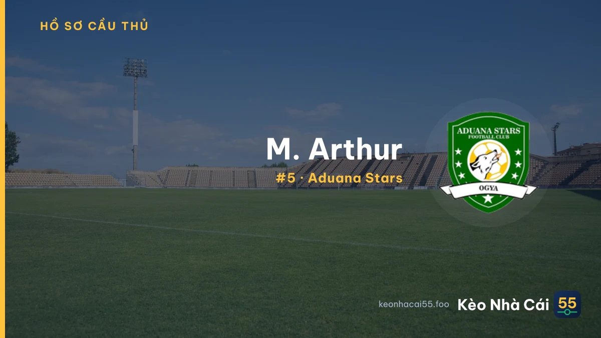 M. Arthur — Aduana Stars