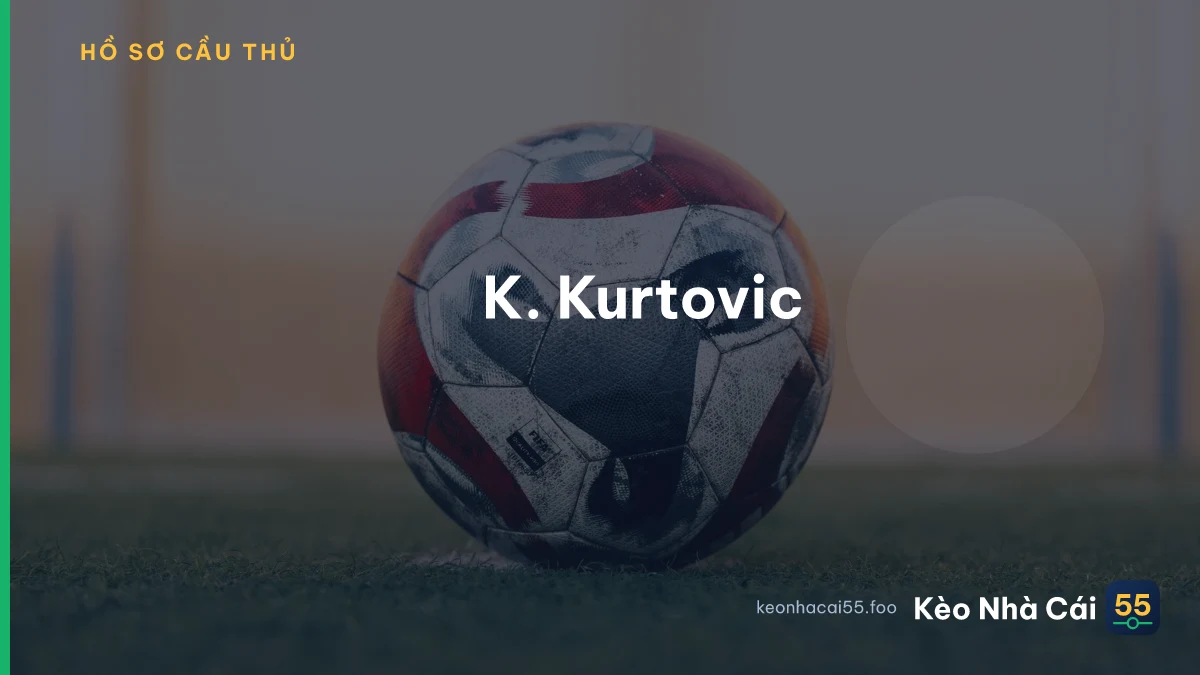 K. Kurtovic