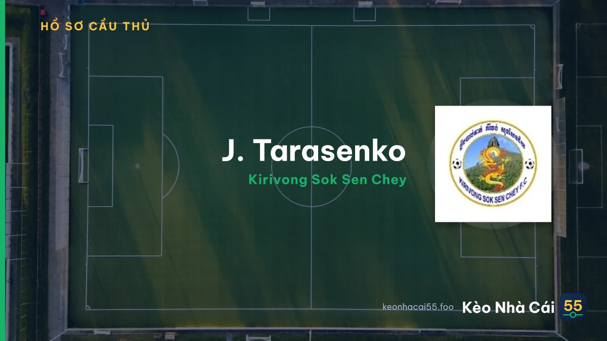 J. Tarasenko — Kirivong Sok Sen Chey