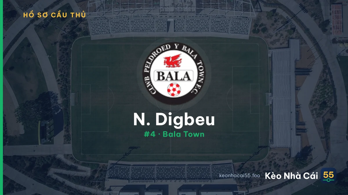 N. Digbeu — Bala Town