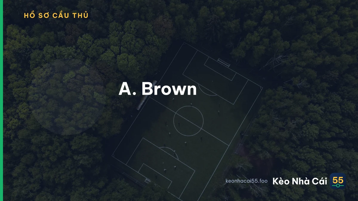 A. Brown