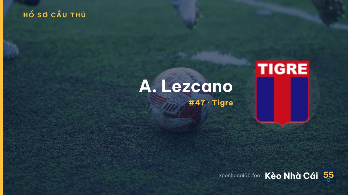A. Lezcano — Tigre