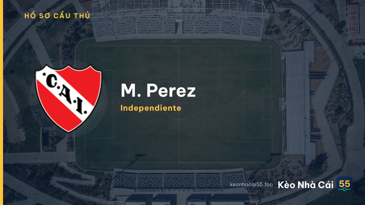 M. Perez — Independiente