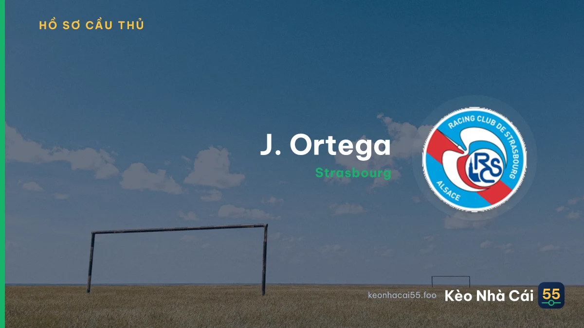 J. Ortega — Strasbourg