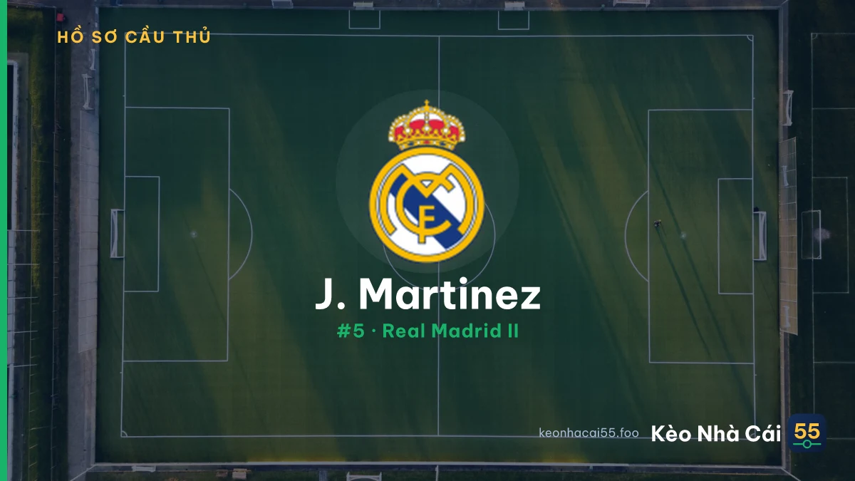 J. Martinez — Real Madrid II