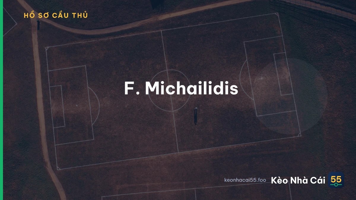 F. Michailidis