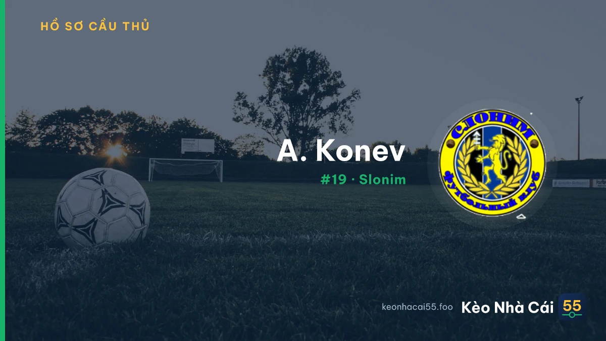 A. Konev