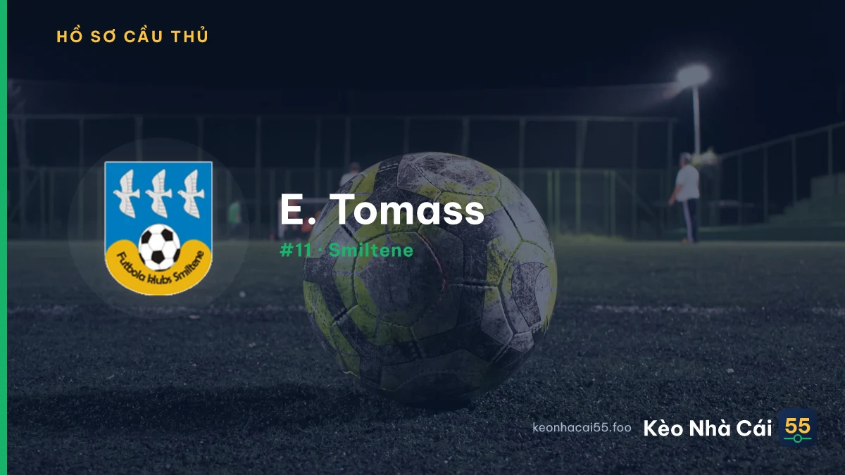 E. Tomass — Smiltene