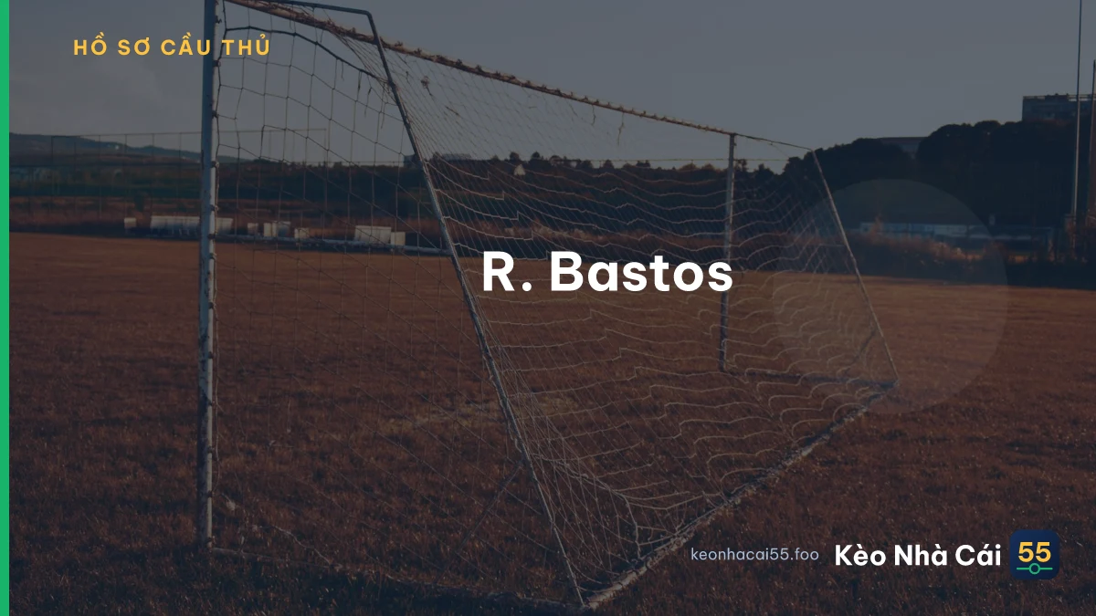 R. Bastos